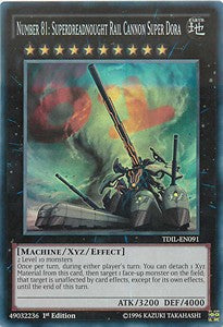 Number 81: Superdreadnought Rail Cannon Super Dora - The Dark Illusion (Super Rare) [TDIL-091]