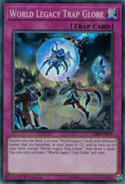 World Legacy Trap Globe - Circuit Break (Super Rare) [CIBR-074]