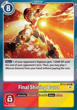 Final Shining Burst (BT13-104) - Versus Royal Knights (Rare) [BT-13-104]