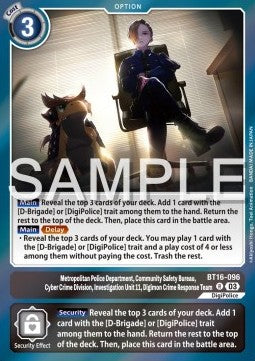 Metropolitan Police Department, Community Safety Bureau, Cyber Crime Division, Investigation Unit 11, Digimon Crime Response Team (BT16-096) - Beginning Observer (Rare) [BT-16-096]